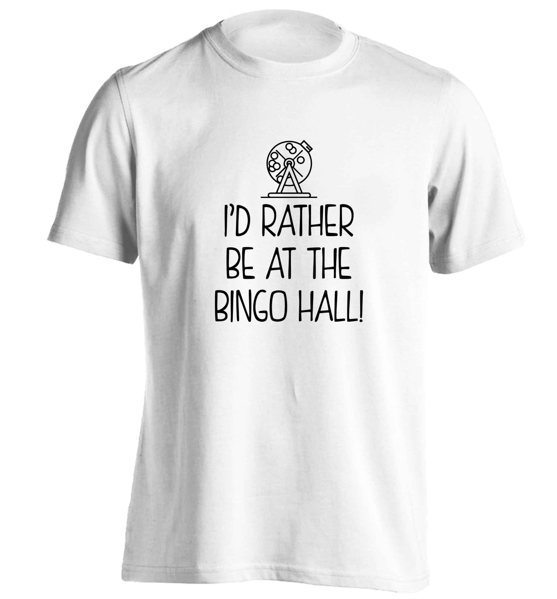 I'd rather be at the bingo hall adults unisex white Tshirt 2XL