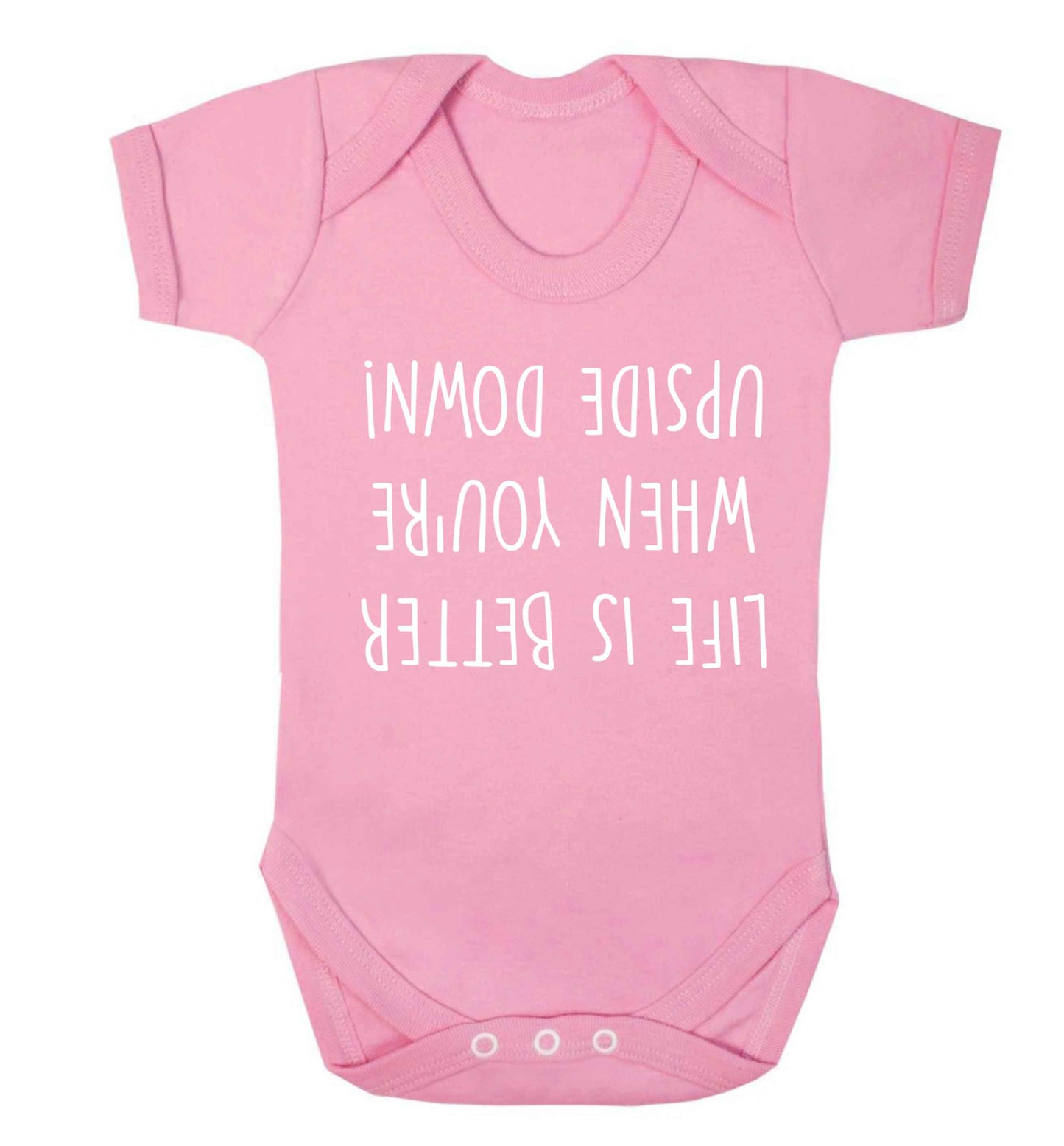 Life is better upside down Baby Vest pale pink 18-24 months