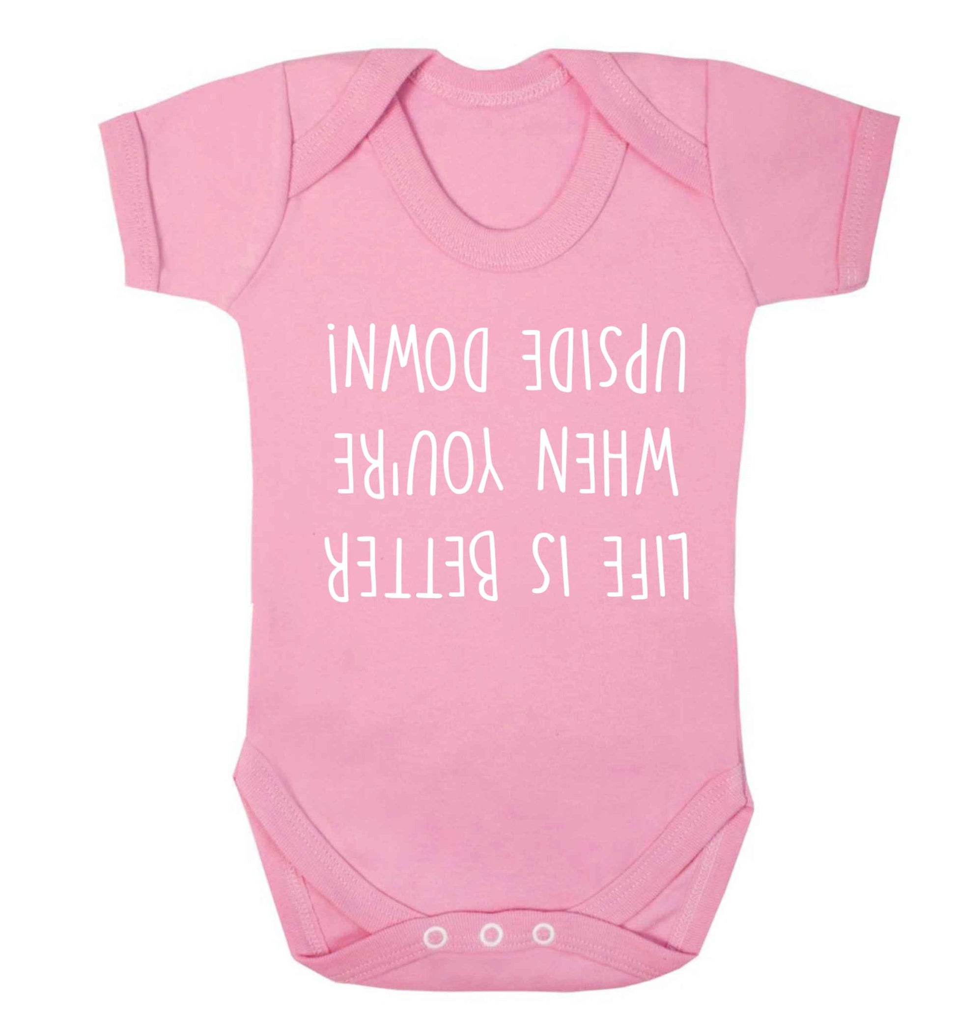 Life is better upside down Baby Vest pale pink 18-24 months