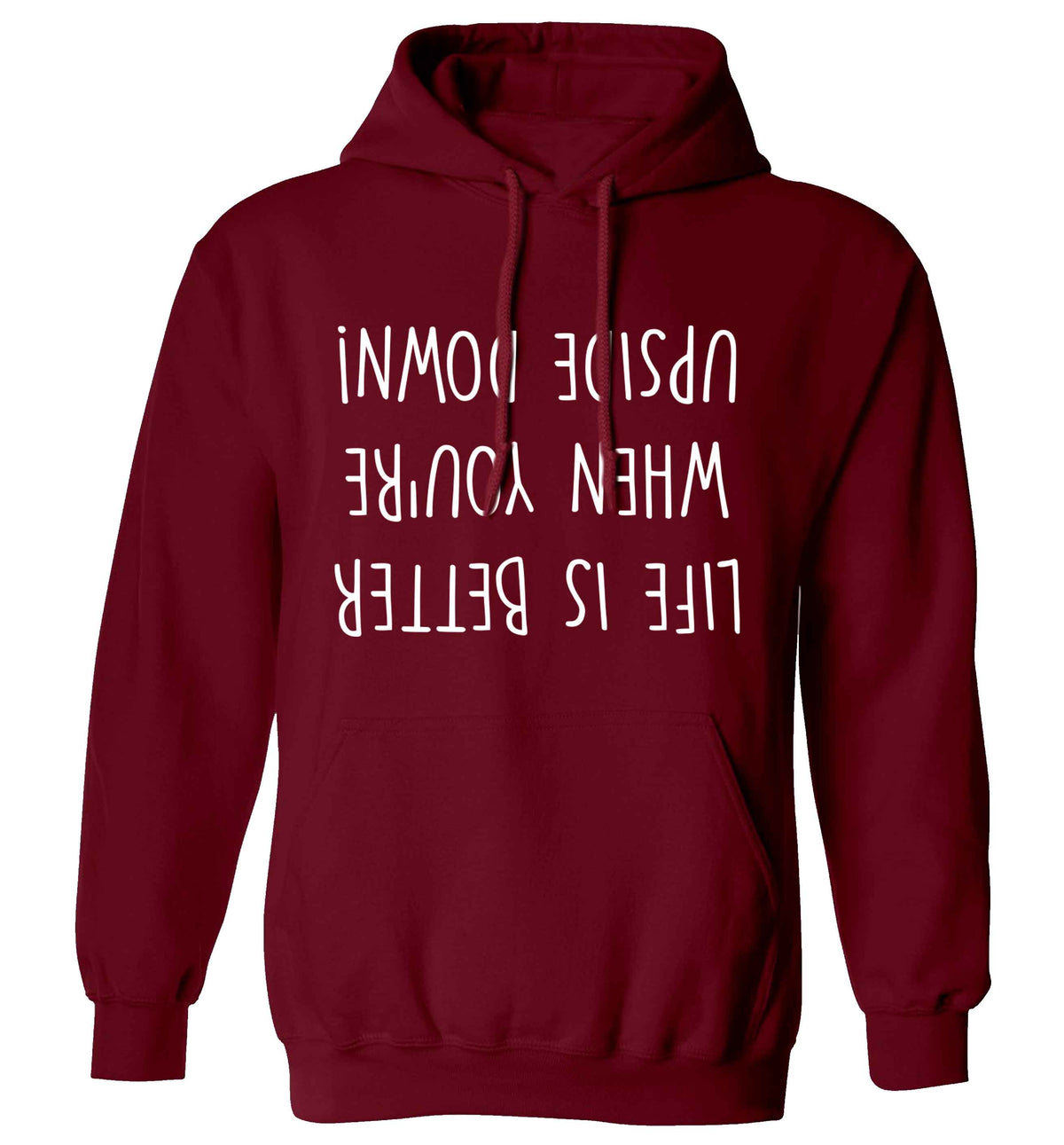 Life is better upside down adults unisex maroon hoodie 2XL