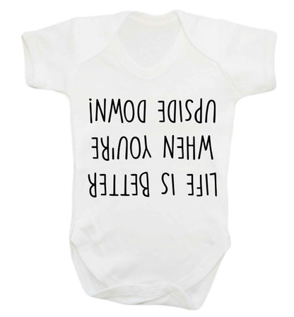 Life is better upside down Baby Vest white 18-24 months