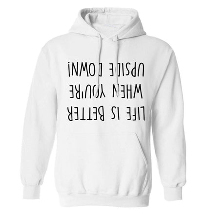 Life is better upside down adults unisex white hoodie 2XL