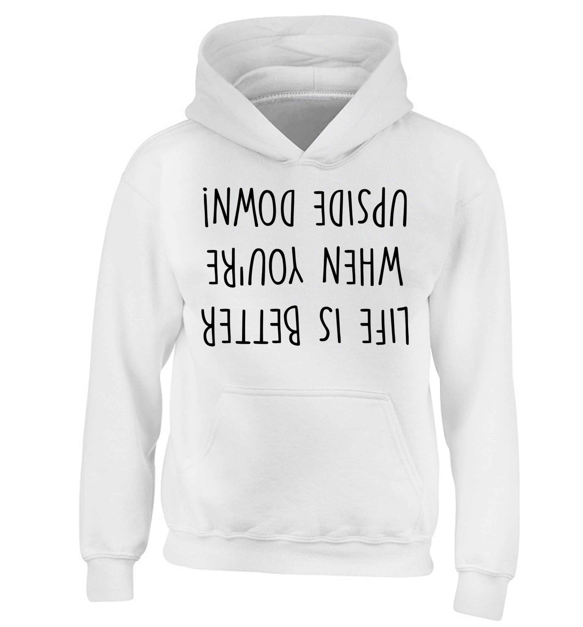 Life is better upside down children's white hoodie 12-13 Years