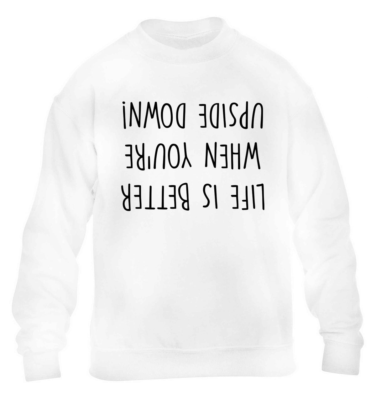 Life is better upside down children's white sweater 12-13 Years