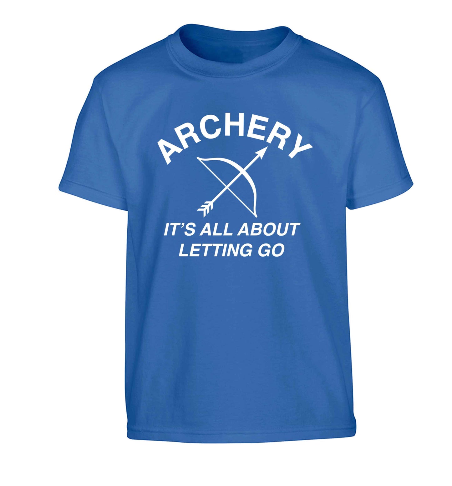 Archery it's all about letting go Children's blue Tshirt 12-13 Years