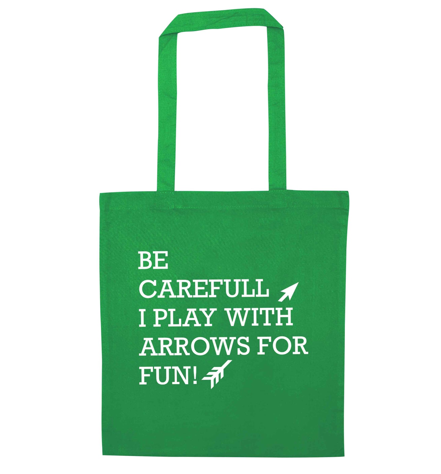 Be carefull I play with arrows for fun green tote bag