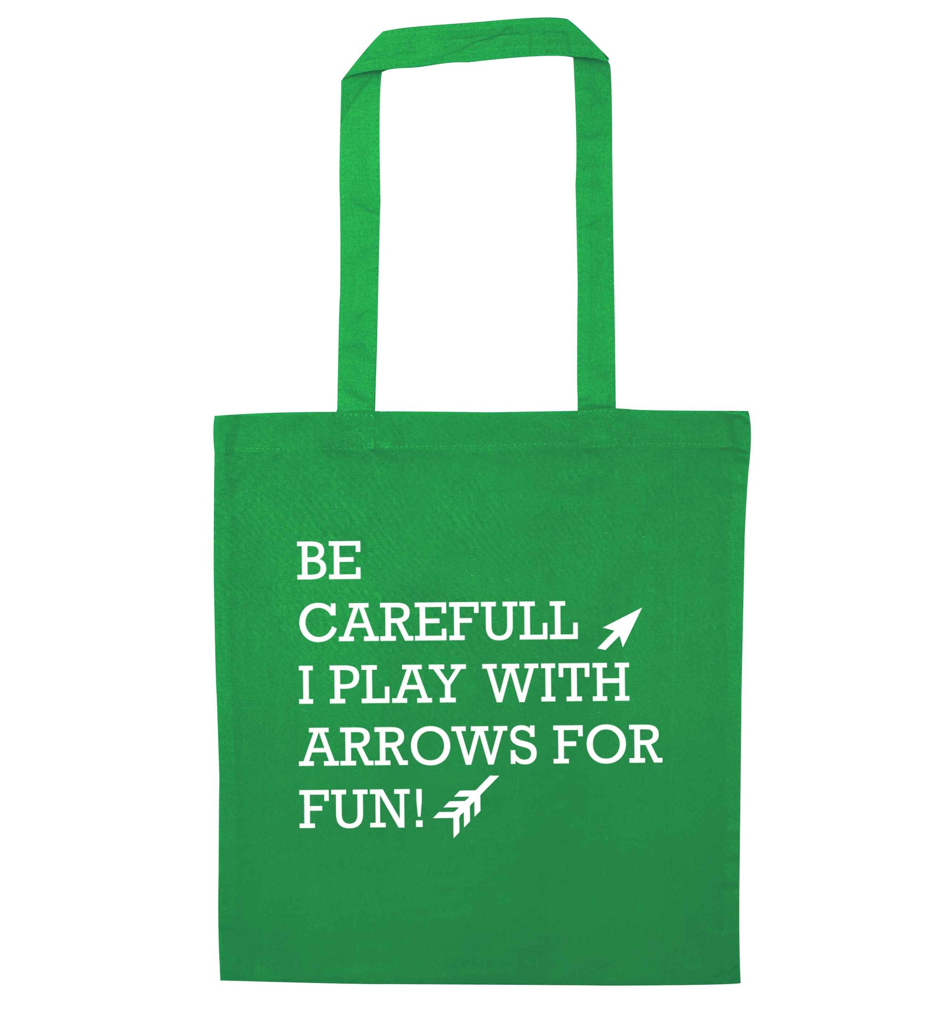 Be carefull I play with arrows for fun green tote bag