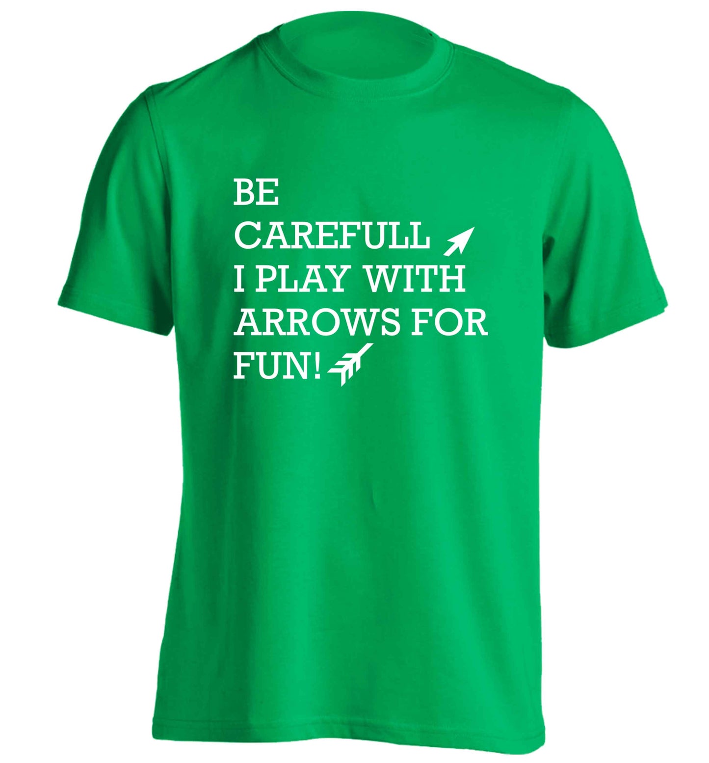 Be carefull I play with arrows for fun adults unisex green Tshirt 2XL