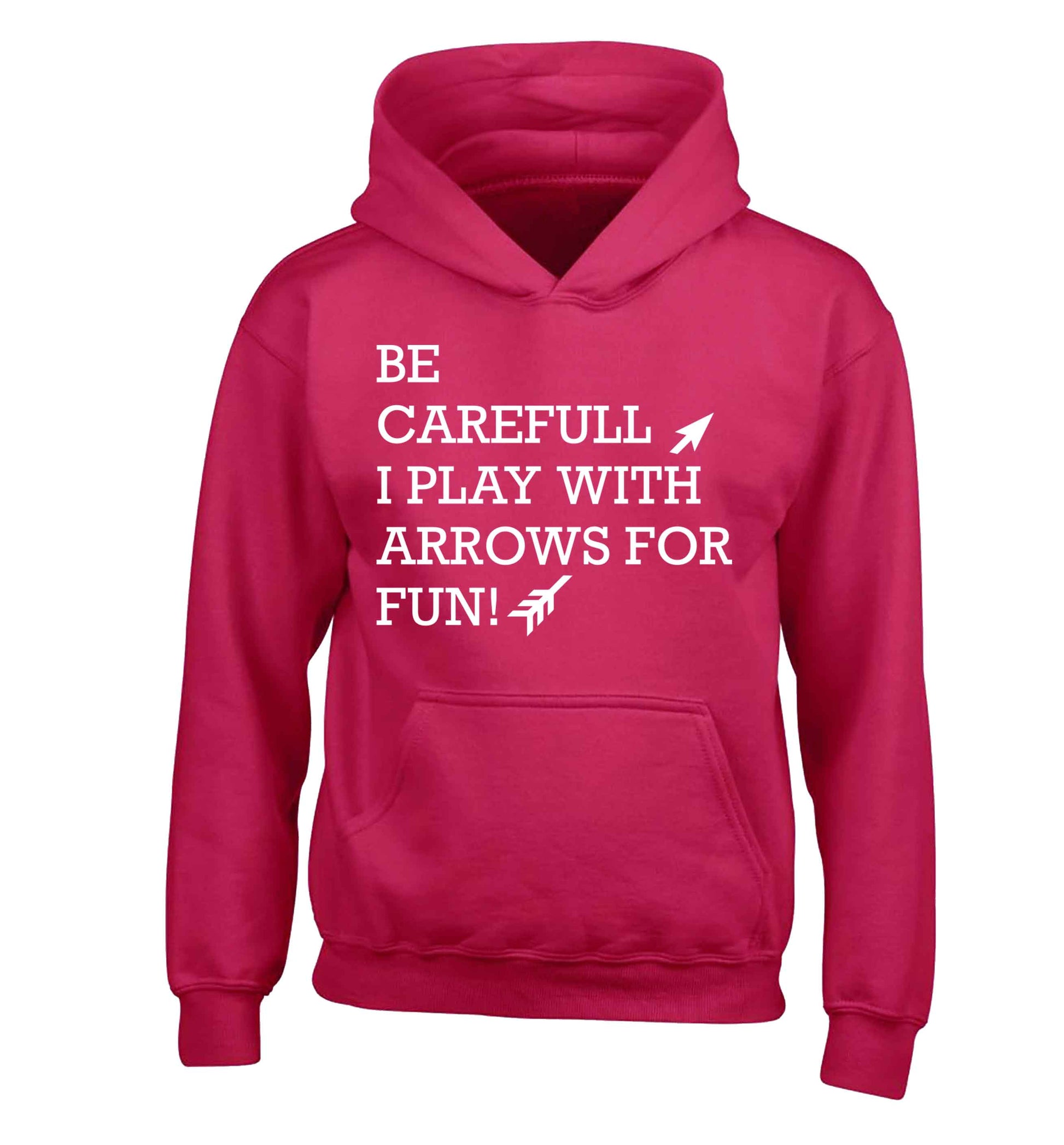 Be carefull I play with arrows for fun children's pink hoodie 12-13 Years