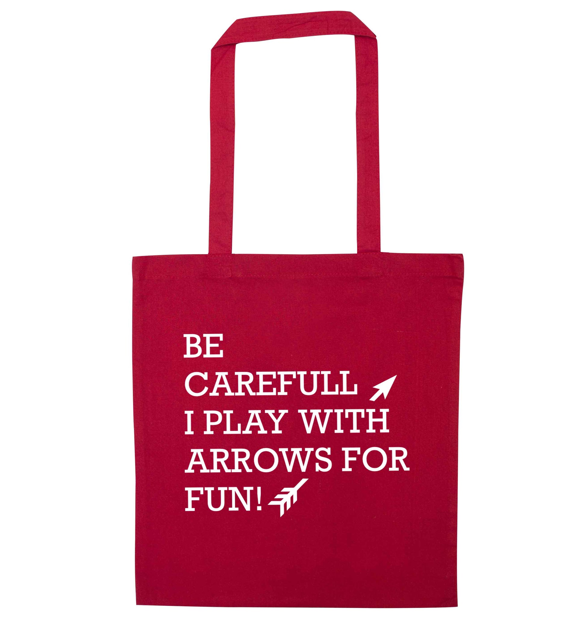 Be carefull I play with arrows for fun red tote bag