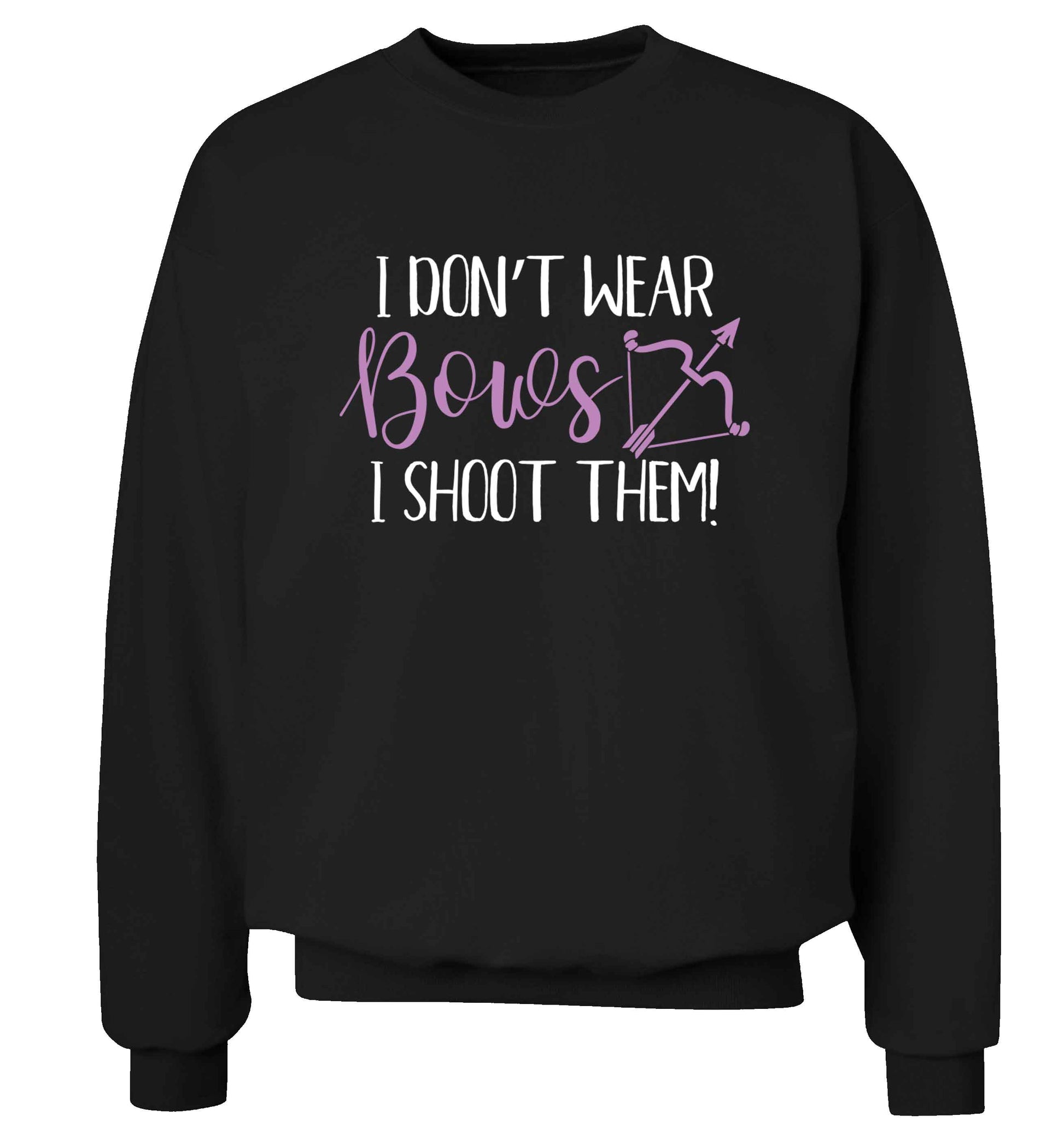 I don't wear bows I shoot them Adult's unisex black Sweater 2XL