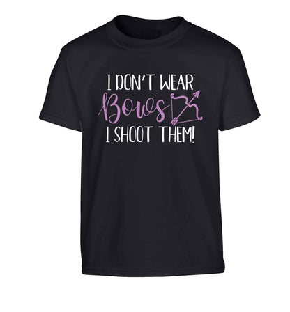 I don't wear bows I shoot them Children's black Tshirt 12-13 Years