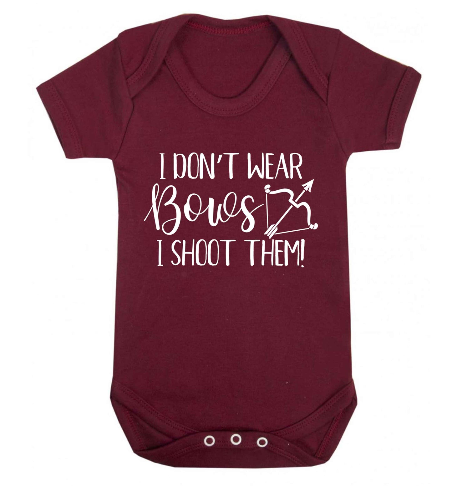 I don't wear bows I shoot them Baby Vest maroon 18-24 months