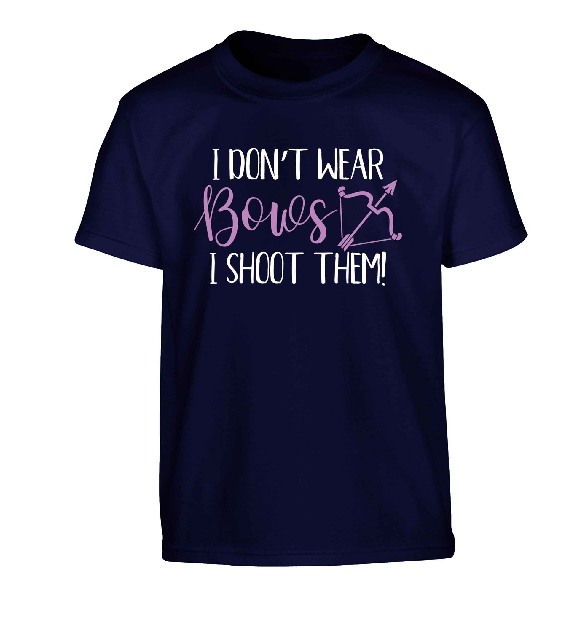 I don't wear bows I shoot them Children's navy Tshirt 12-13 Years