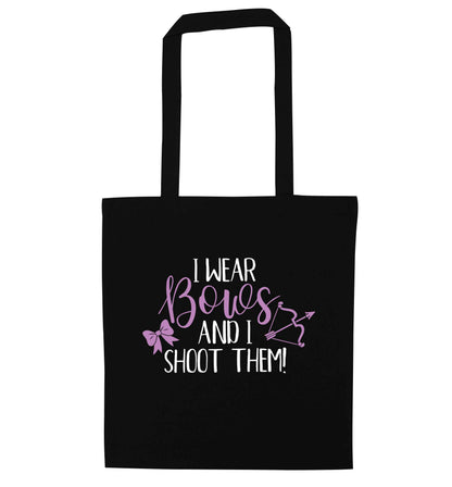 I wear bows and I shoot them black tote bag