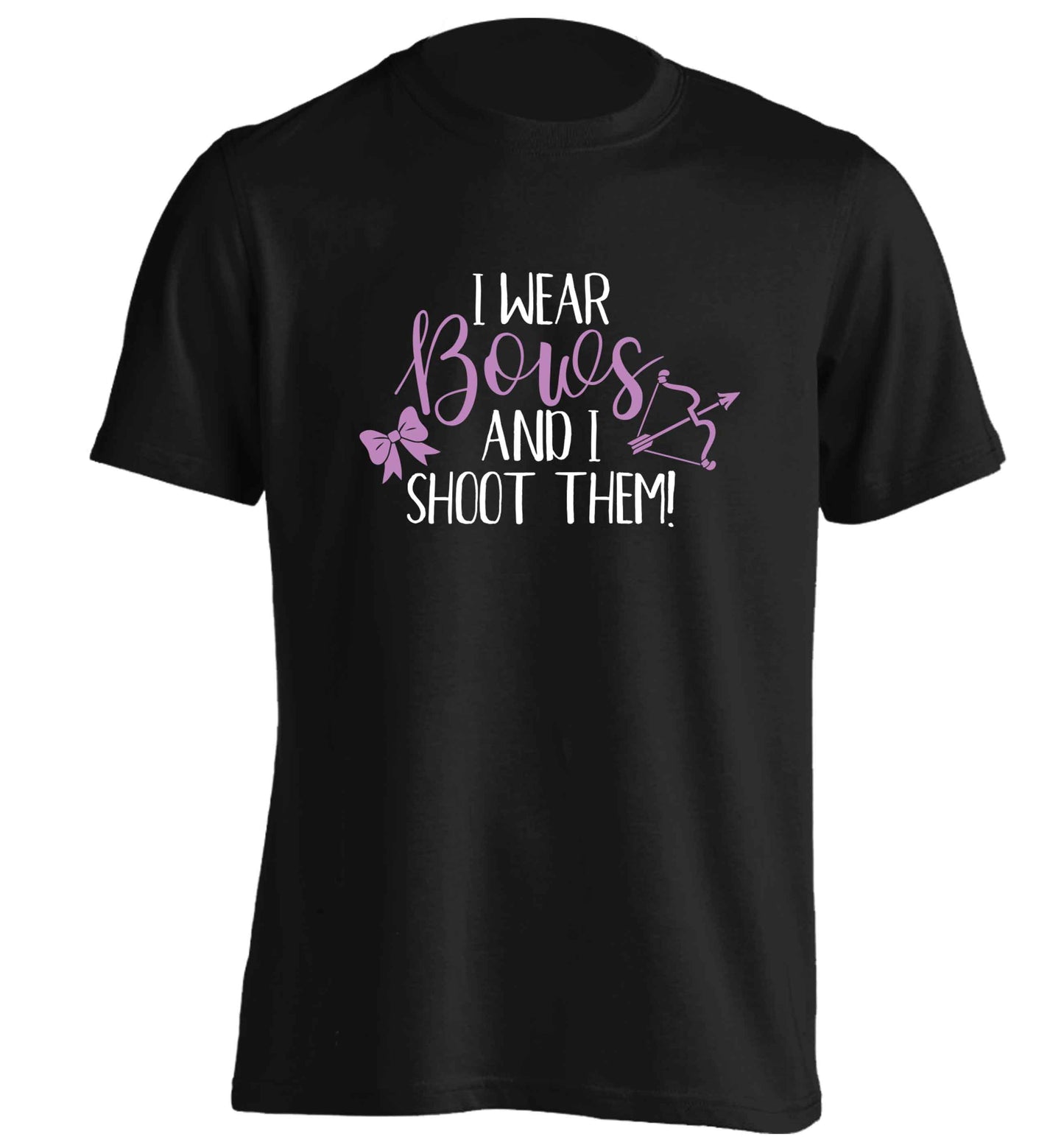 I wear bows and I shoot them adults unisex black Tshirt 2XL