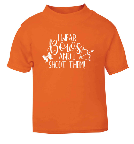 I wear bows and I shoot them orange Baby Toddler Tshirt 2 Years