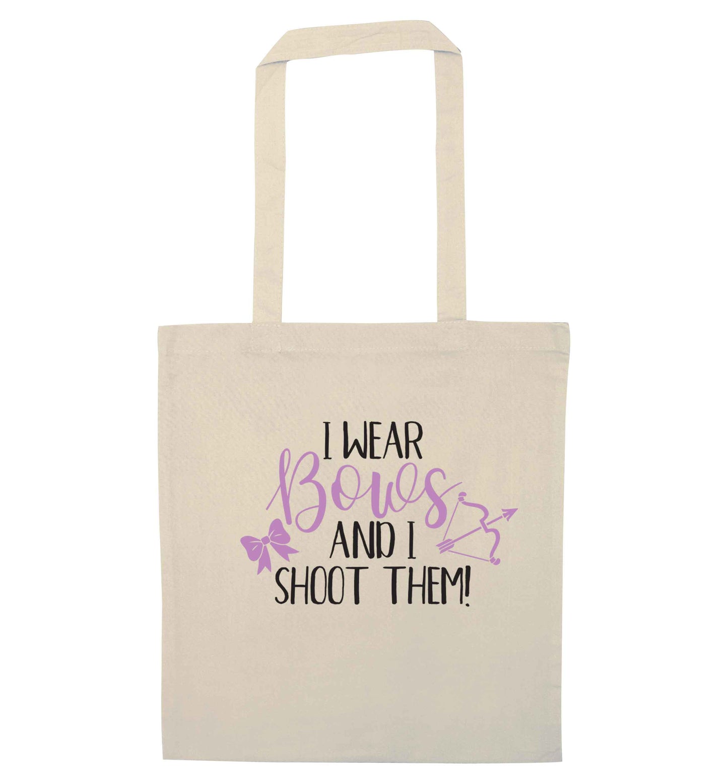 I wear bows and I shoot them natural tote bag