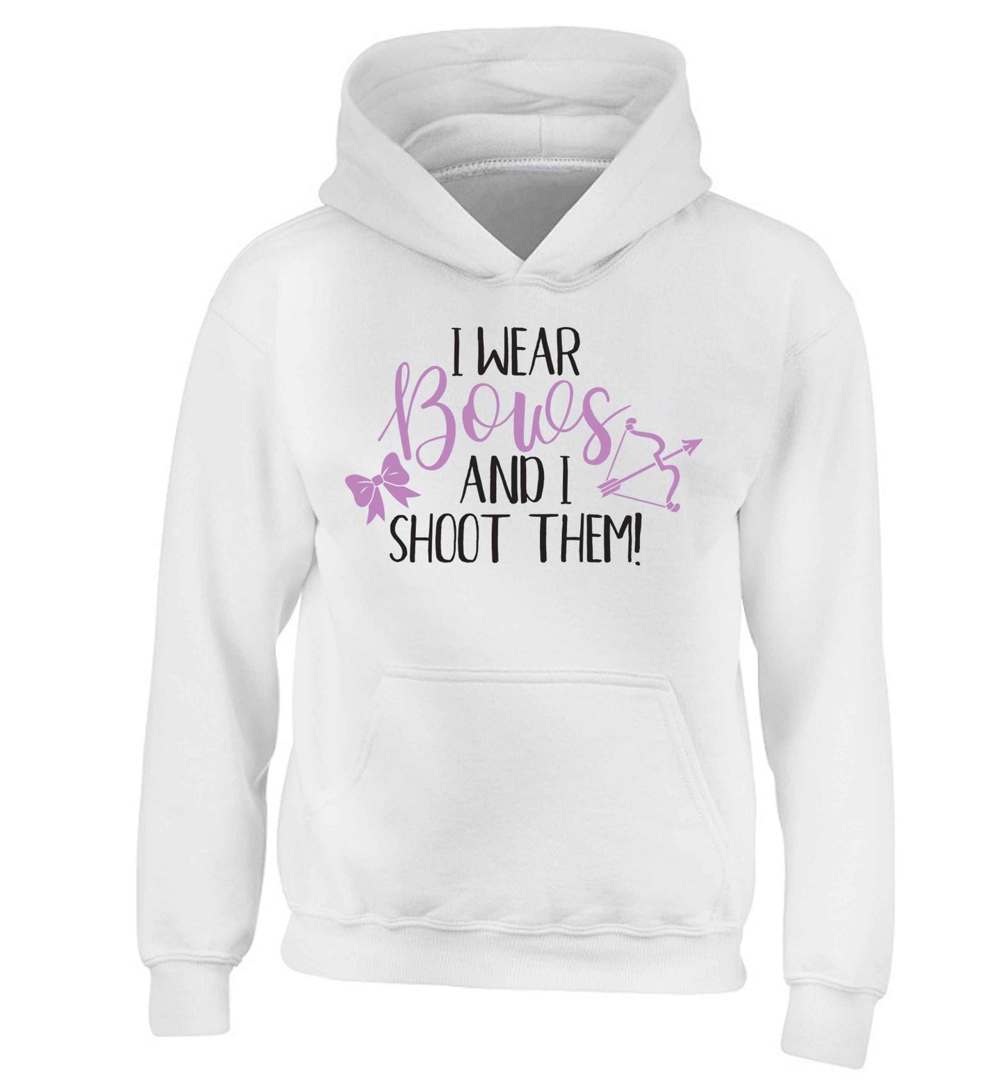 I wear bows and I shoot them children's white hoodie 12-13 Years