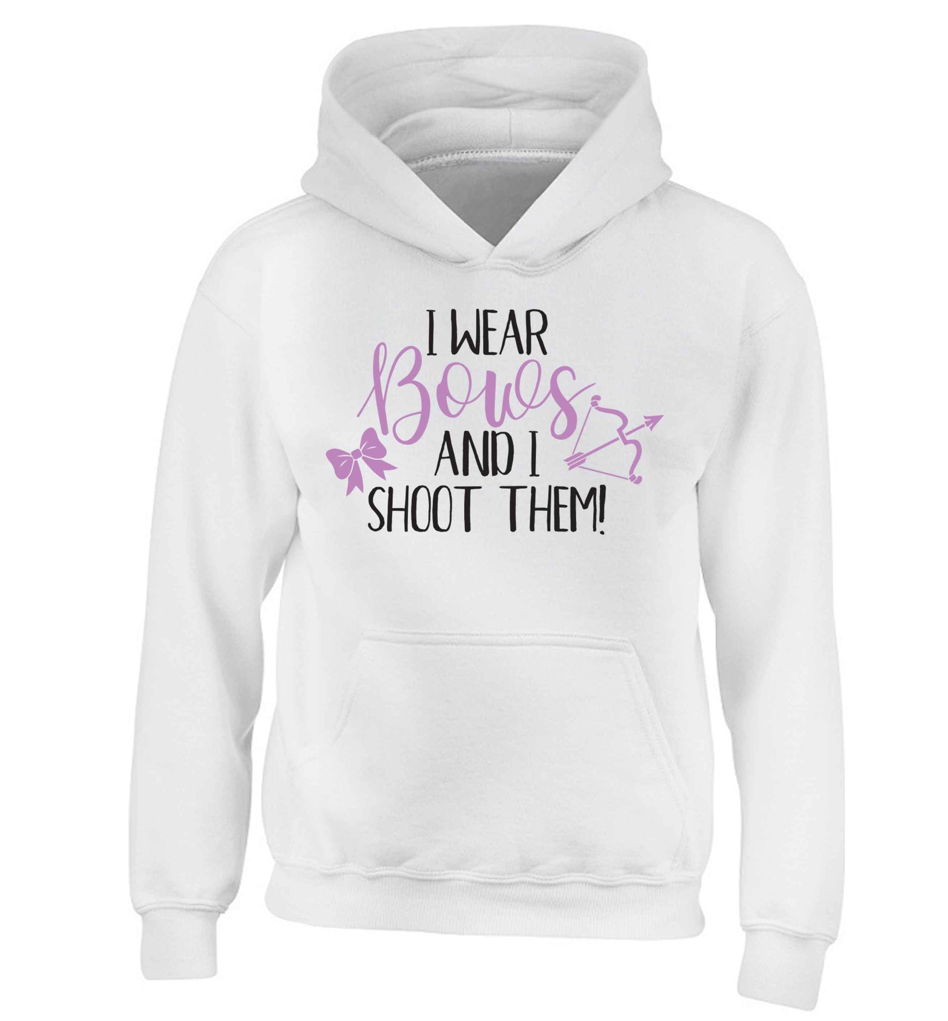 I wear bows and I shoot them children's white hoodie 12-13 Years