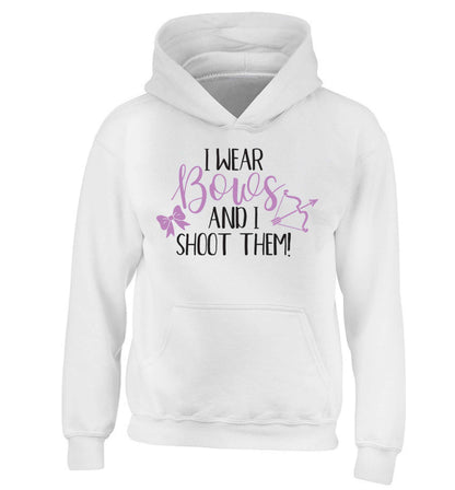 I wear bows and I shoot them children's white hoodie 12-13 Years
