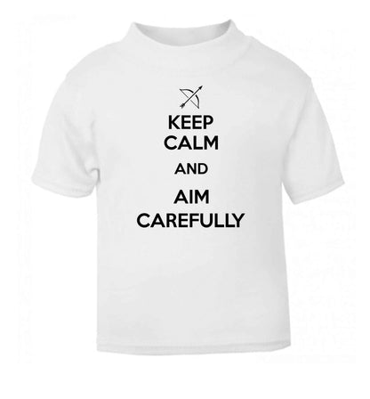 Keep calm and aim carefully white Baby Toddler Tshirt 2 Years