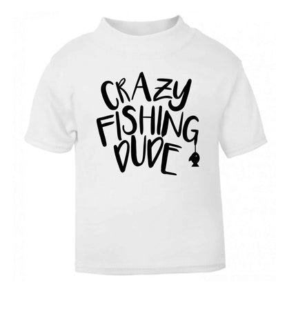 Crazy fishing dude white Baby Toddler Tshirt 2 Years