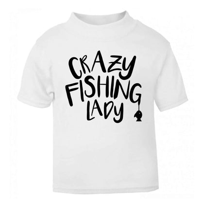 Crazy fishing lady white Baby Toddler Tshirt 2 Years