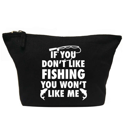 If you don't like fishing you won't like me | makeup / wash bag