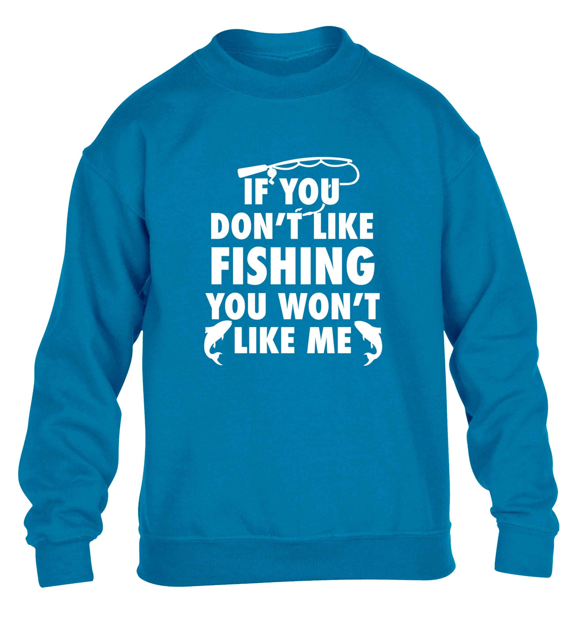 If you don't like fishing you won't like me children's blue sweater 12-13 Years