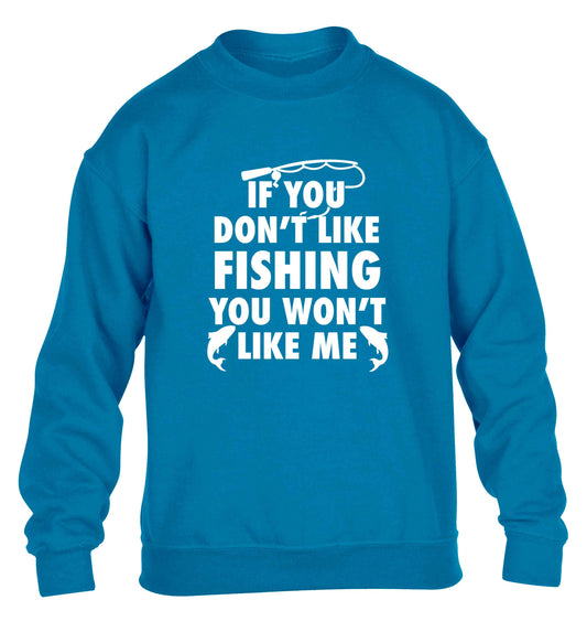 If you don't like fishing you won't like me children's blue sweater 12-13 Years