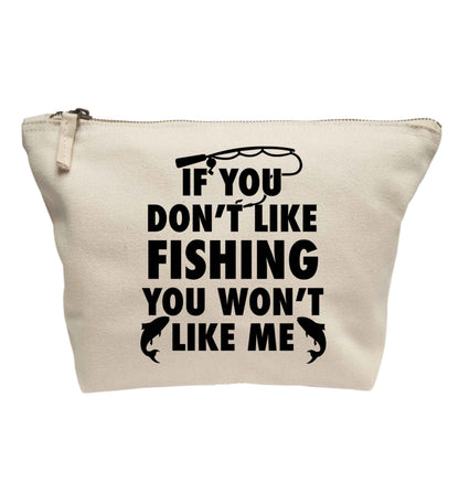 If you don't like fishing you won't like me | makeup / wash bag