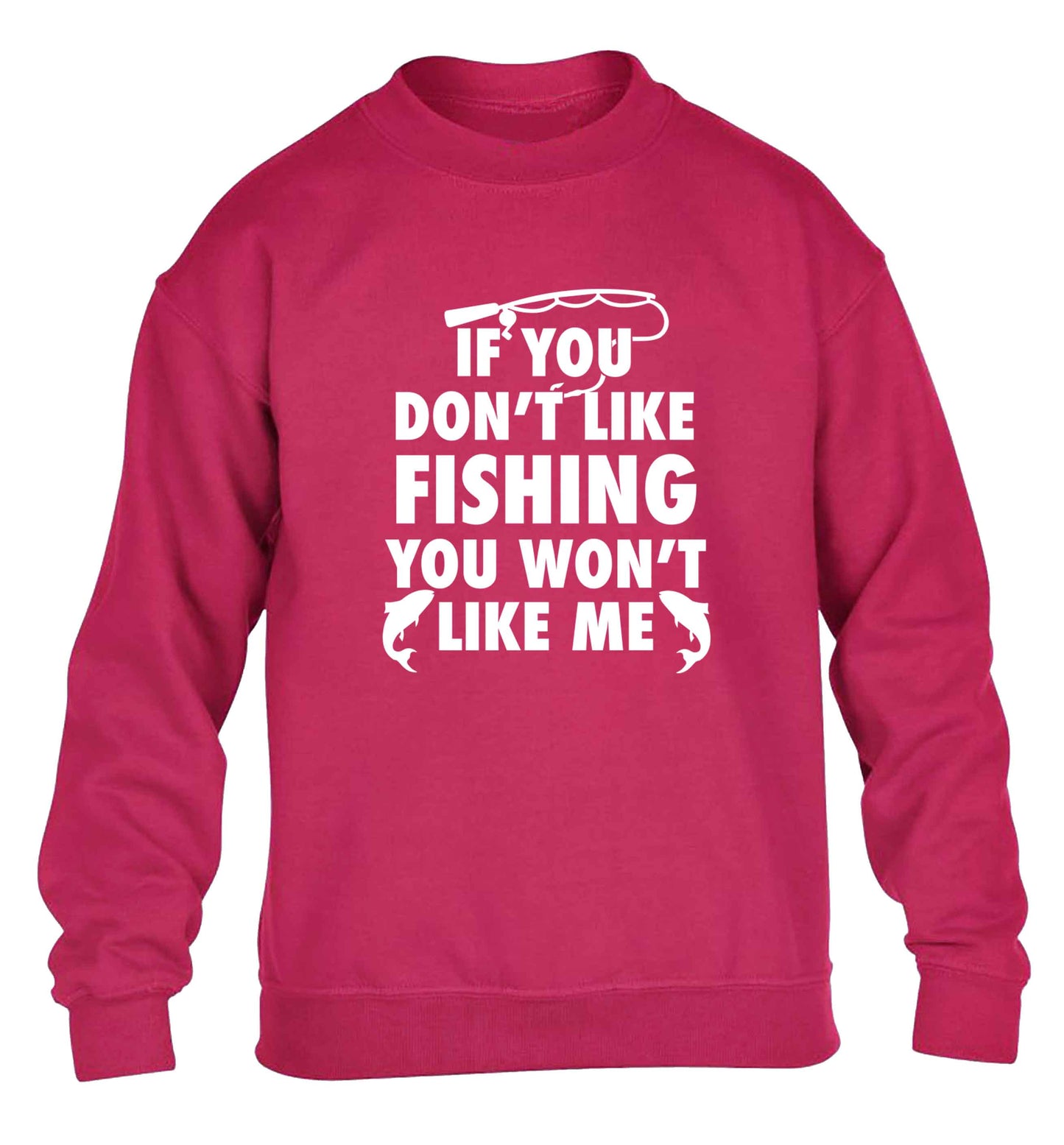 If you don't like fishing you won't like me children's pink sweater 12-13 Years