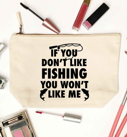 If you don't like fishing you won't like me natural makeup bag