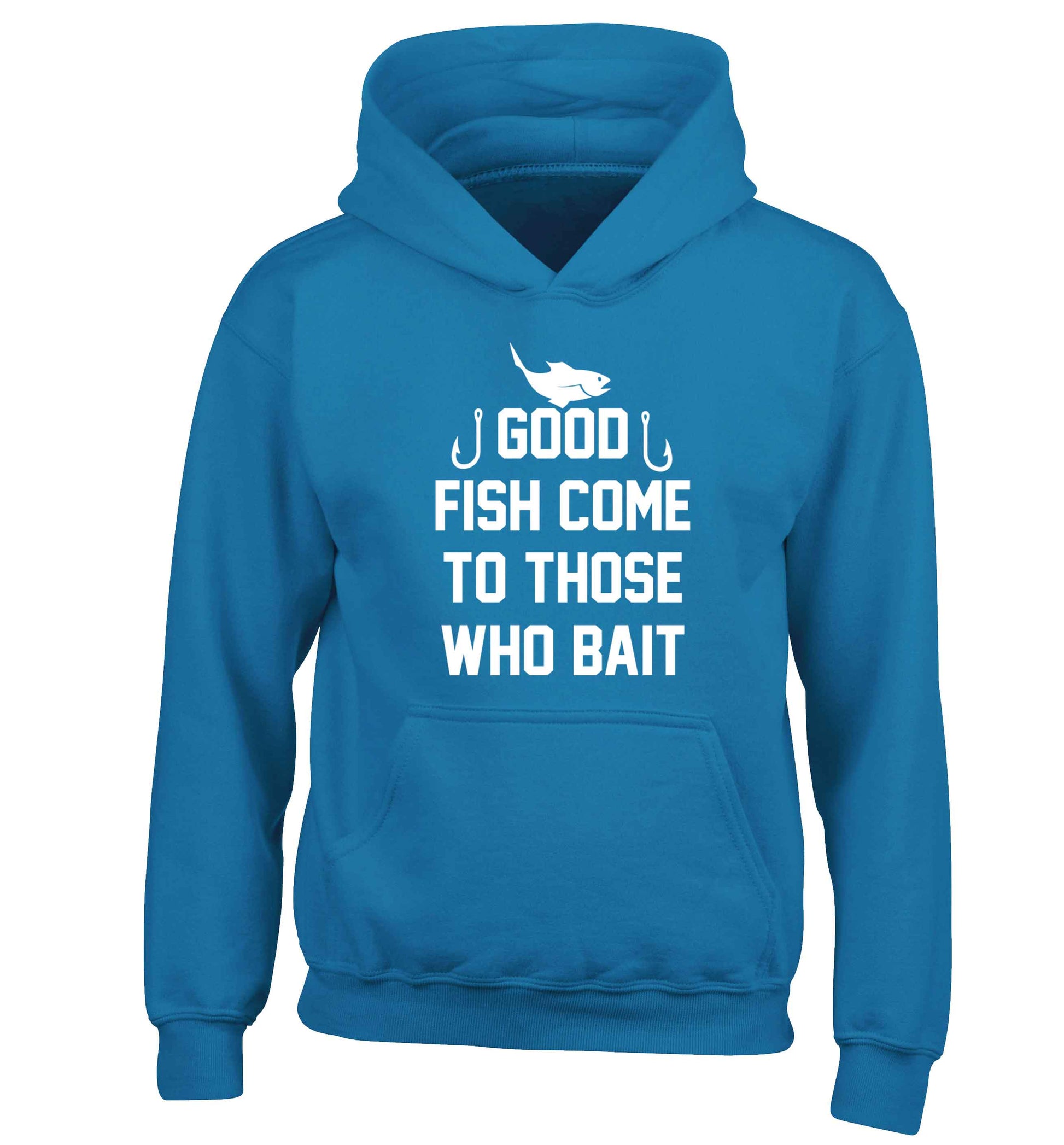 Good fish come to those who bait children's blue hoodie 12-13 Years