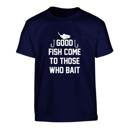 Good fish come to those who bait Children's navy Tshirt 12-13 Years