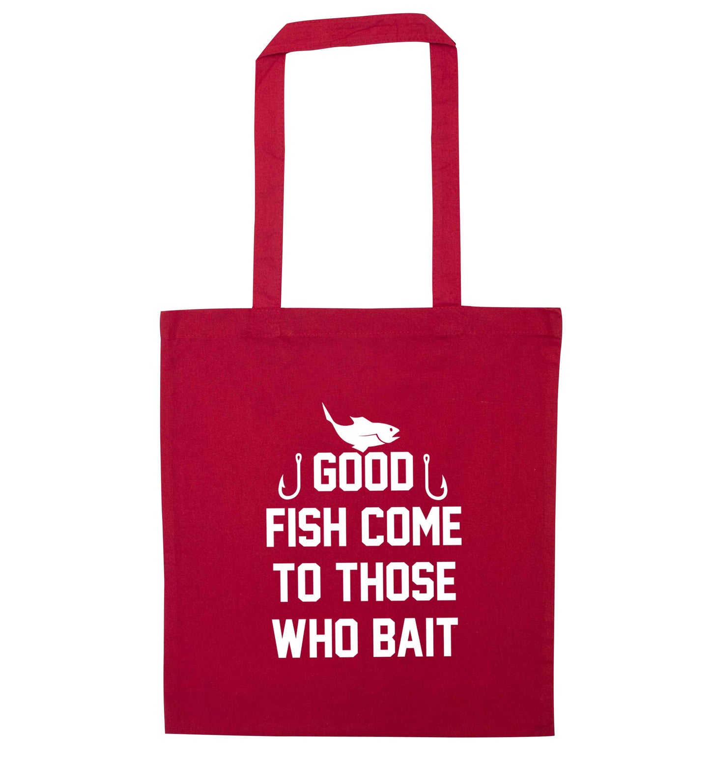 Good fish come to those who bait red tote bag