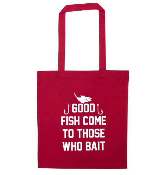 Good fish come to those who bait red tote bag