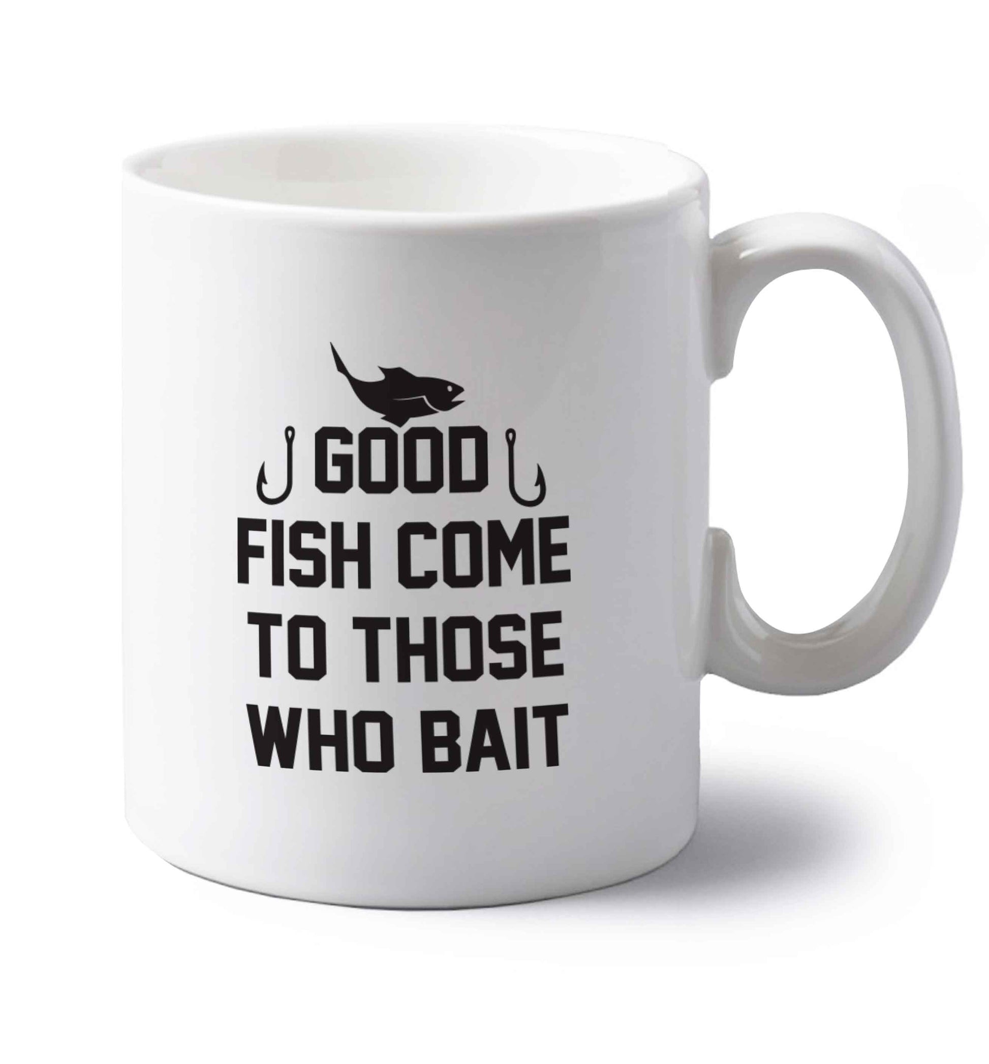 Good fish come to those who bait left handed white ceramic mug 
