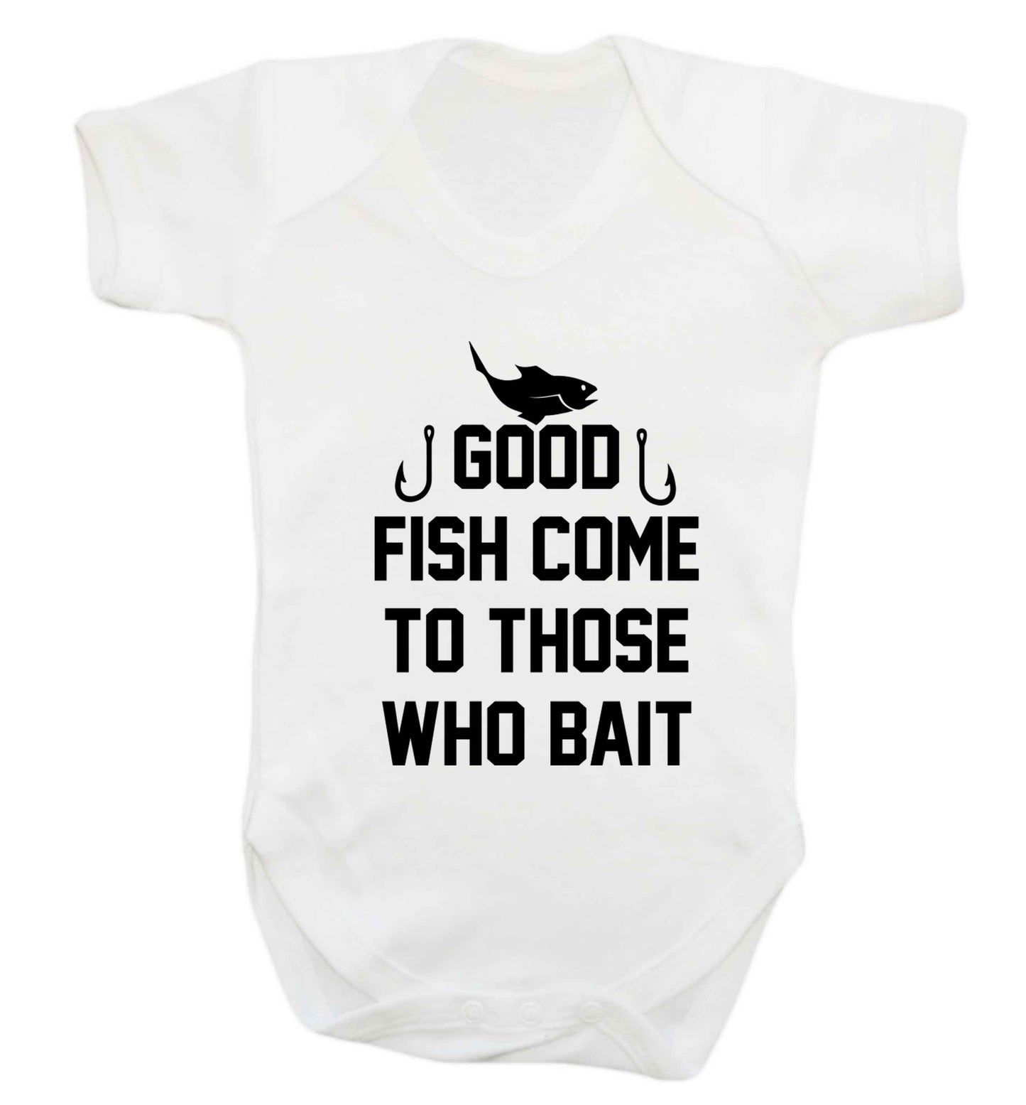 Good fish come to those who bait Baby Vest white 18-24 months
