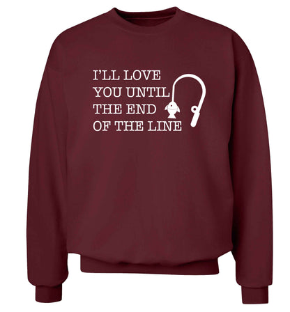 I'll love you until the end of the line Adult's unisex maroon Sweater 2XL