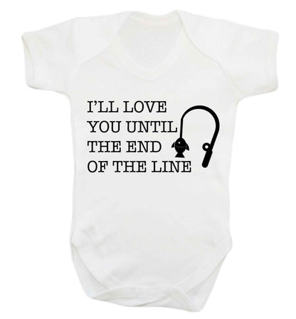 I'll love you until the end of the line Baby Vest white 18-24 months