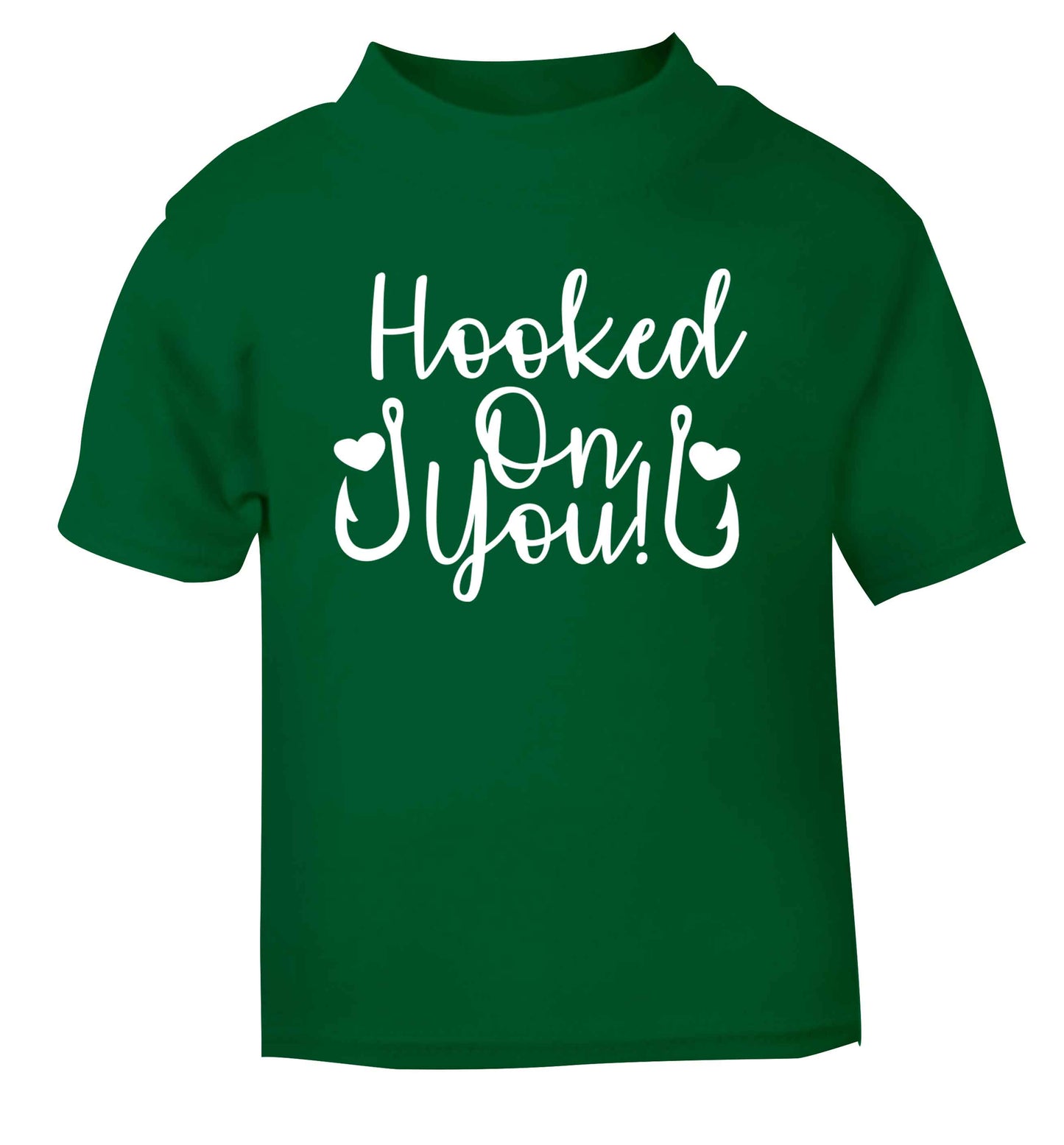 Hooked on you green Baby Toddler Tshirt 2 Years