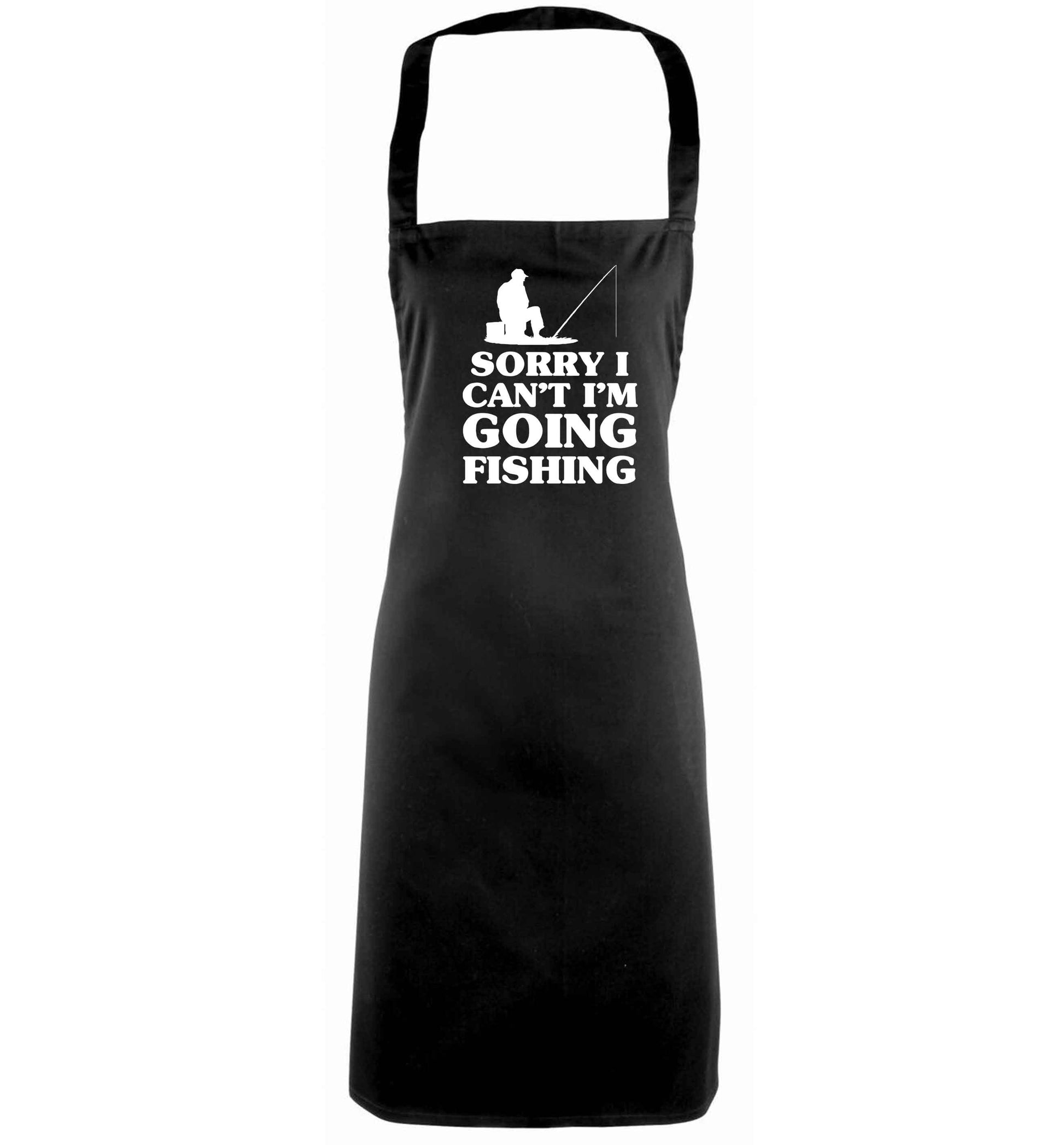 Sorry I can't I'm going fishing black apron
