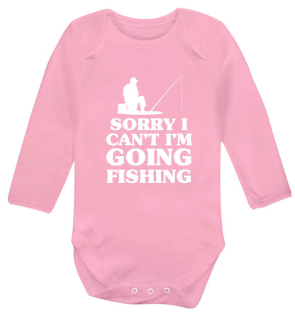 Sorry I can't I'm going fishing Baby Vest long sleeved pale pink 6-12 months