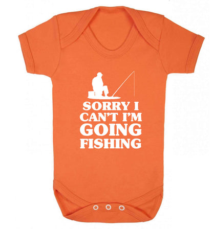 Sorry I can't I'm going fishing Baby Vest orange 18-24 months