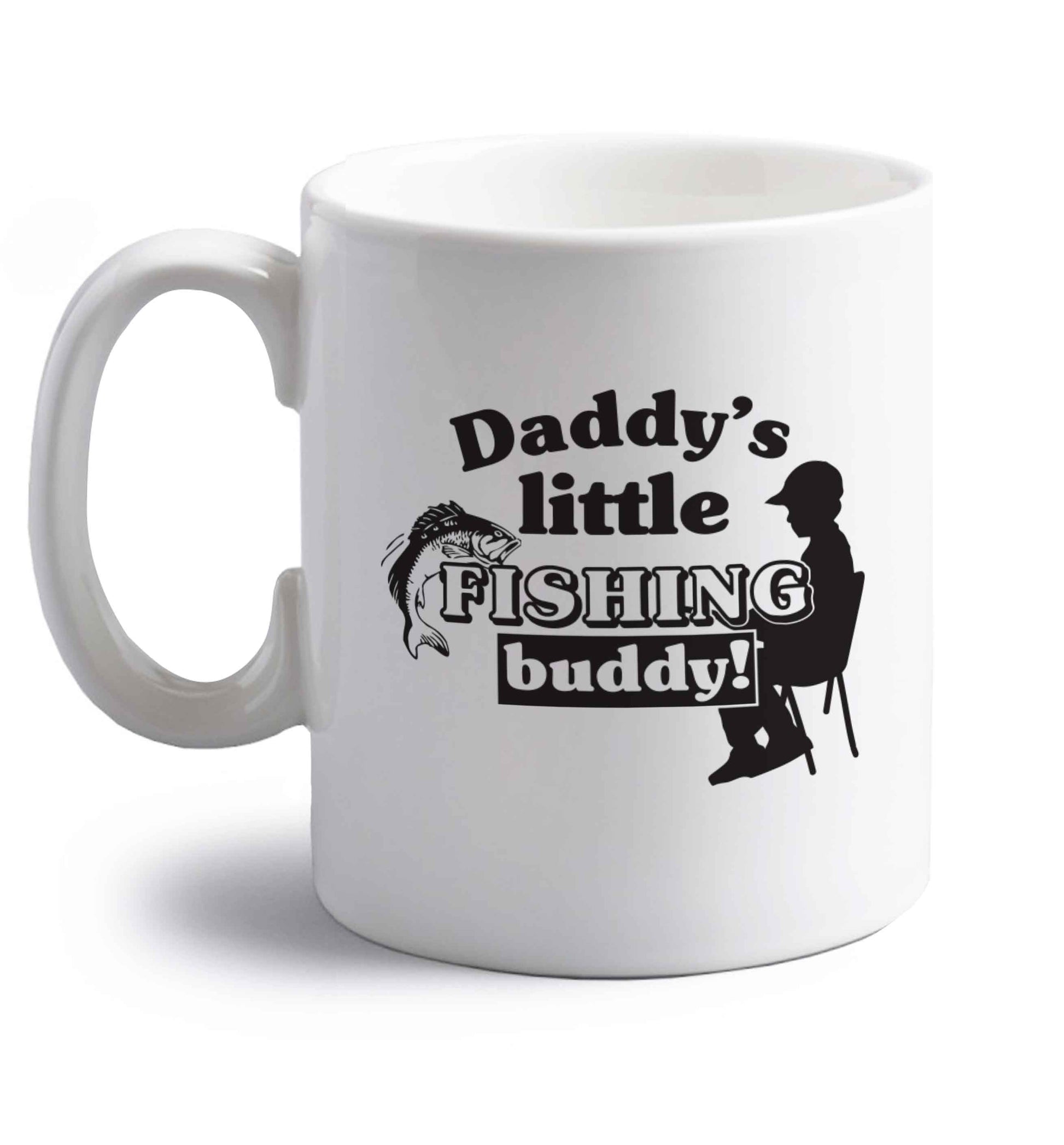 Daddy's little fishing buddy right handed white ceramic mug 