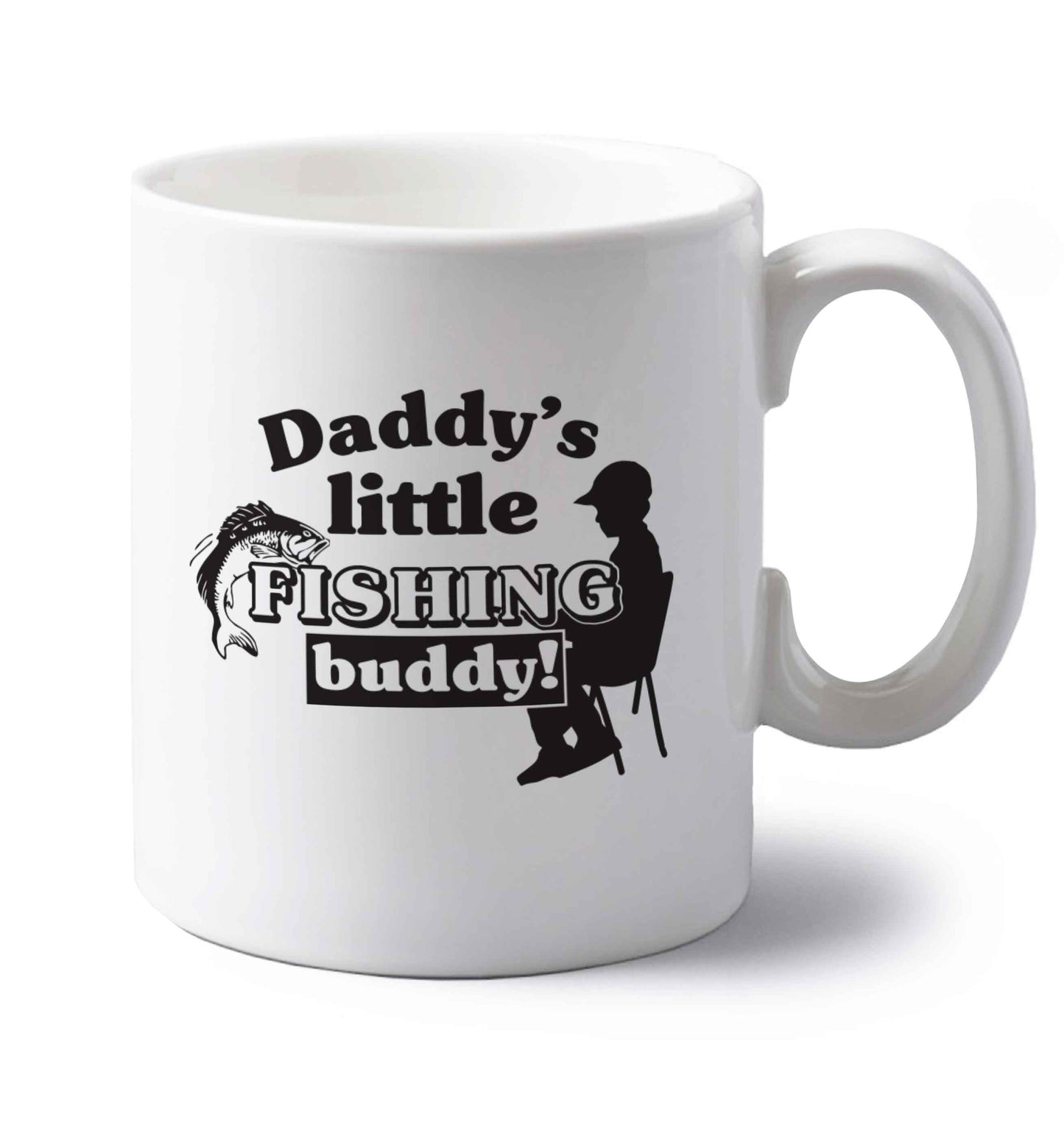 Daddy's little fishing buddy left handed white ceramic mug 
