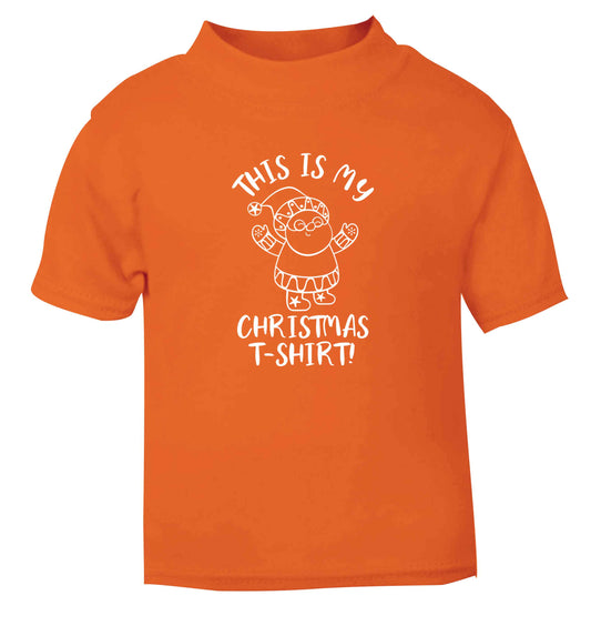 This is my Christmas T-Shirt orange Baby Toddler Tshirt 2 Years