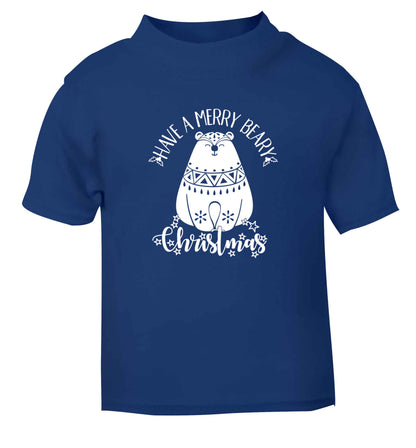 Have a merry beary Christmas blue Baby Toddler Tshirt 2 Years